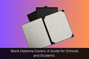 Blank Diploma Covers: A Guide for Schools and Students